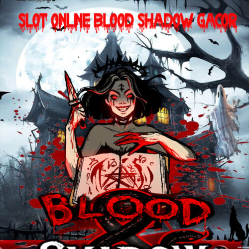 Slot Blood & Shadow Gacor