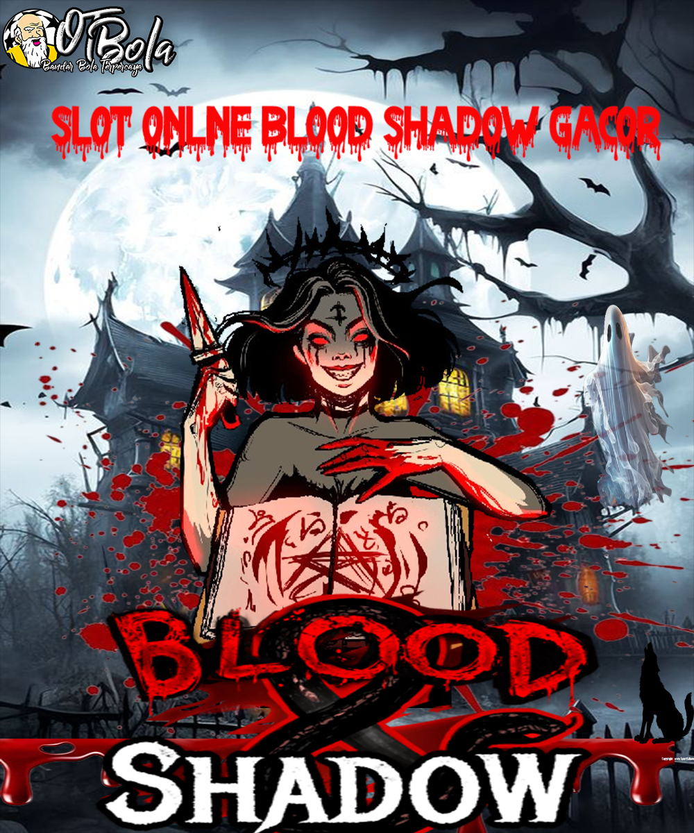 Slot Blood & Shadow Gacor